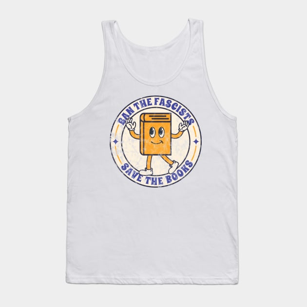 ban the fascists save the books  - vintage illustration Tank Top by Lumintu Merch
